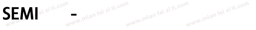 SEMI 圆点字体转换